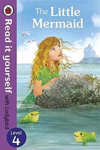 The Little Mermaid - Read it yourself with Ladybird