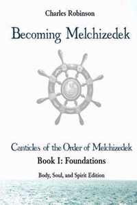 Becoming Melchizedek