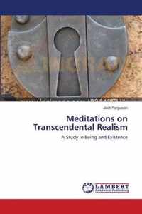 Meditations on Transcendental Realism