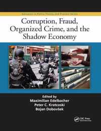 Corruption, Fraud, Organized Crime, and the Shadow Economy