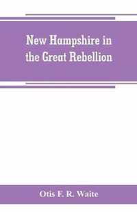 New Hampshire in the great rebellion