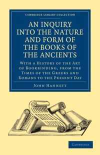 An Inquiry Into The Nature And Form Of The Books Of The Ancients