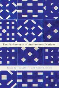 The Parliaments of Autonomous Nations