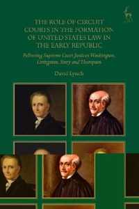 The Role of Circuit Courts in the Formation of United States Law in the Early Republic