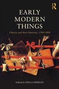 Objects and their Histories, 1500-1800