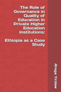 The Role of Governance in Quality of Education in Private Higher Education Institutions