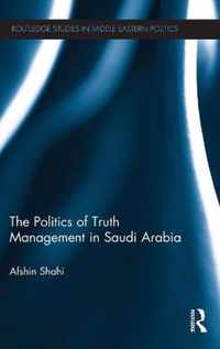 The Politics of Truth Management in Saudi Arabia