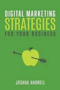 Digital Marketing Strategies For Your Business