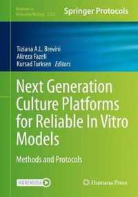 Next Generation Culture Platforms for Reliable In Vitro Models