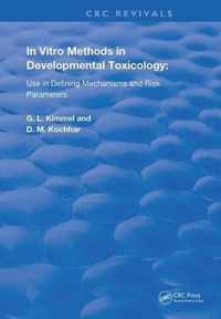 In Vitro Methods in Developmental Toxicology