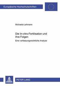 Die In-vitro-Fertilisation und ihre Folgen