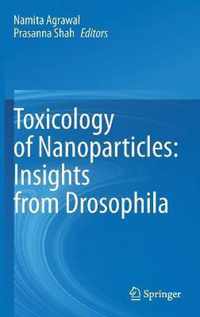 Toxicology of Nanoparticles Insights from Drosophila