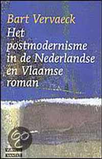 Het postmodernisme in de Nederlandse en vlaamse roman