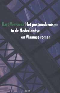 Het postmodernisme in de Nederlandse en Vlaamse roman