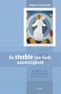 De Sterkte Van Gods Aanwezigheid