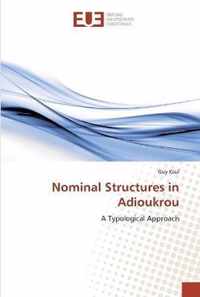 Nominal Structures in Adioukrou