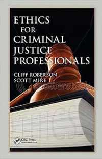 Ethics for Criminal Justice Professionals