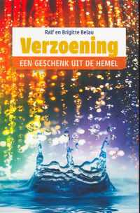 Verzoening, een geschenk uit de hemel