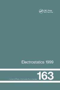 Electrostatics 1999, Proceedings of the 10th INT  Conference, Cambridge, UK, 28-31 March 1999