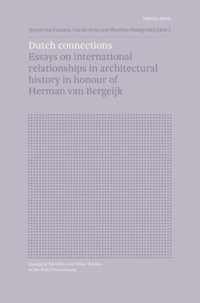 Inaugural Speeches and Other Studies in the Built Environment  -   SPECIAL ISSUE: Dutch Connections