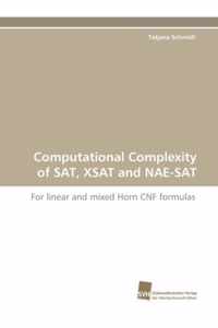 Computational Complexity of SAT, Xsat and Nae-SAT