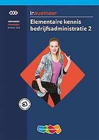 InBusiness Financieel Elementaire bedrijfsadministratie deel 2 Werkboek