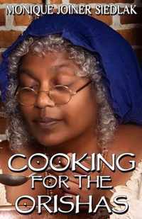 Cooking For The Orishas