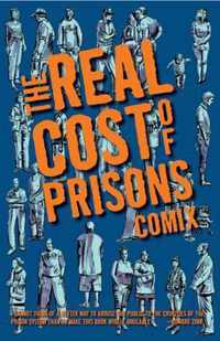 The Real Cost Of Prisons Comix