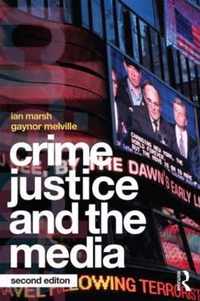 Crime, Justice and the Media