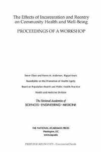 The Effects of Incarceration and Reentry on Community Health and Well-Being