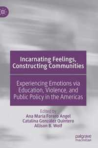 Incarnating Feelings Constructing Communities