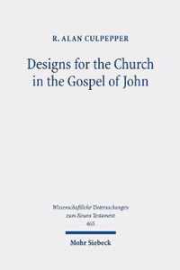 Designs for the Church in the Gospel of John