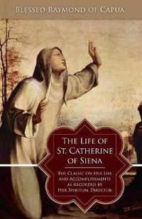 The Life of St. Catherine of Siena