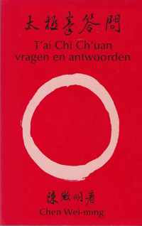 T'Ai chi ch'uan vragen en antwoorden