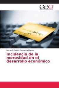 Incidencia de la morosidad en el desarrollo economico