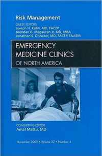 Risk Management, An Issue of Emergency Medicine Clinics