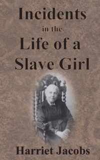 Incidents in the Life of a Slave Girl