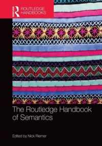 The Routledge Handbook of Semantics