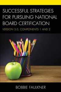 Successful Strategies for Pursuing National Board Certification