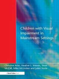 Children with Visual Impairment in Mainstream Settings