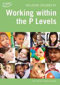 Including Children Working Within the P Levels in the Foundation Stage Inclusion