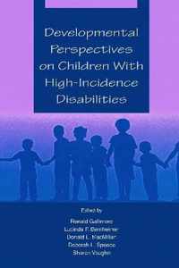 Developmental Perspectives on Children with High-Incidence Disabilities