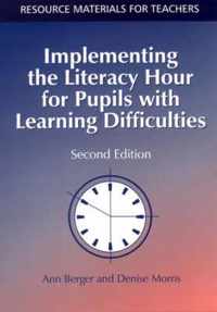 Implementing the Literacy Hour for Pupils with Learning Difficulties