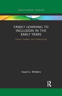 Family Learning to Inclusion in the Early Years