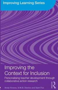 Improving the Context for Inclusion: Personalising Teacher Development Through Collaborative Action Research