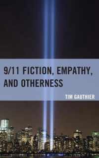 9/11 Fiction, Empathy, and Otherness