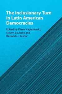 The Inclusionary Turn in Latin American Democracies