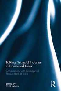 Talking Financial Inclusion in Liberalised India