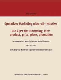 Operatives Marketing ultra-all-inclusive - Die 4 p's des Marketing-Mix