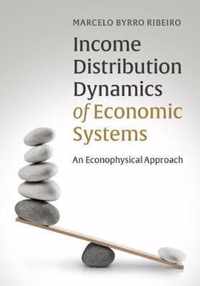 Income Distribution Dynamics of Economic Systems